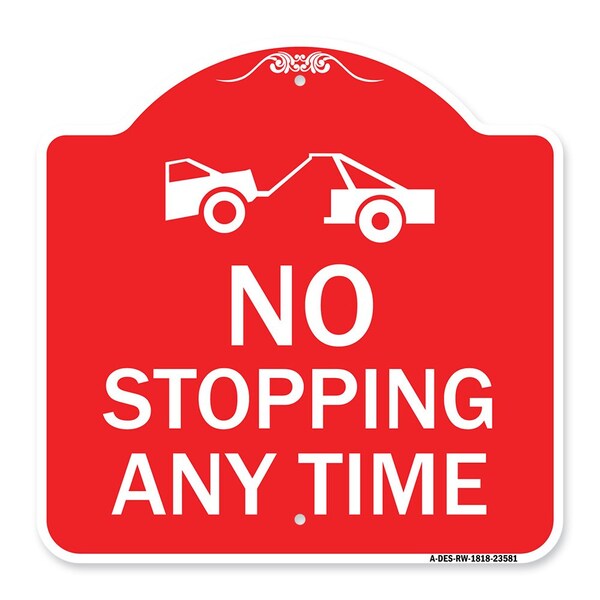 No Stopping Anytime W/ Tow Away Graphic, Red & White Aluminum Sign, 18" x 18", RW-1818-23581